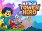 Jwèt Fizyone Tower Hero sou entènèt