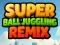 Jwèt Sou entènèt jwèt Super Ball Juggling Remix sou entènèt