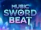 Jwèt Mizik Sword Beat sou entènèt