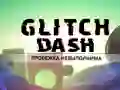 Jwèt Glitch Dash sou entènèt Jwèt Glitch Dash sou entènèt