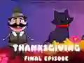 Jwèt Dènye epizòd Thanksgiving sou entènèt Jwèt Dènye epizòd Thanksgiving sou entènèt