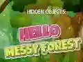 Jwèt Objè kache: Hello Messy Forest sou entènèt Jwèt Objè kache: Hello Messy Forest sou entènèt