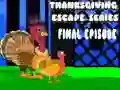 Jwèt Dènye epizòd nan seri "Echappement Thanksgiving" sou entènèt Jwèt Dènye epizòd nan seri "Echappement Thanksgiving" sou entènèt