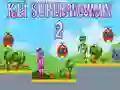 Jwèt Kei Superfan 2 sou entènèt Jwèt Kei Superfan 2 sou entènèt