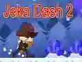 Jwèt Jeka Dash 2 sou entènèt Jwèt Jeka Dash 2 sou entènèt