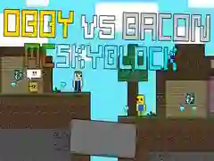Jwèt Obby kont Bacon: MCSkyblock sou entènèt Jwèt Obby kont Bacon: MCSkyblock sou entènèt