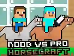Jwèt Noob kontre Pro HorseCraft sou entènèt Jwèt Noob kontre Pro HorseCraft sou entènèt