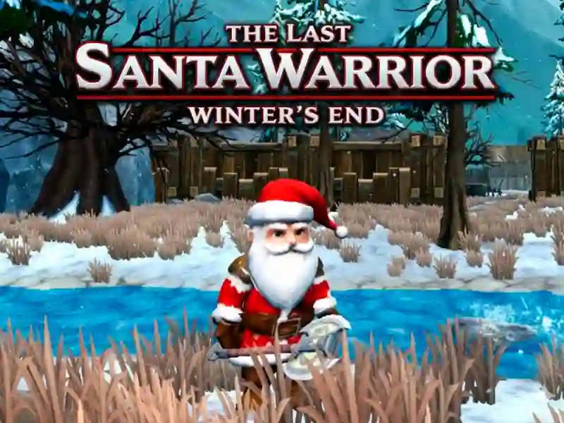 Jwèt Dènye Santa Warrior la: Fen sezon ivè a sou entènèt