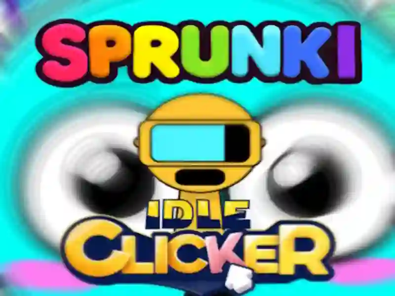 Jwèt Sou entènèt jwèt Sprunki Idle Clicker sou entènèt Jwèt Sou entènèt jwèt Sprunki Idle Clicker sou entènèt