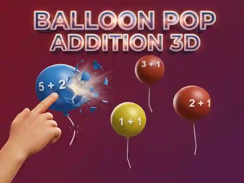Jwèt Sou entènèt jwèt Balon Pop Adisyon 3D sou entènèt