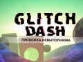 Jwèt Glitch Dash sou entènèt