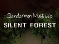 Jwèt Slenderman Dwe Dwe: Forè Silans sou entènèt