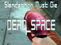 Jwèt Slenderman Dwe, mouri ESPASY MÒT sou entènèt