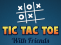 Jwèt Tic Tac Toe ak Zanmi sou entènèt