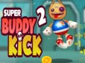 Jwèt Super Buddy Kick 2 sou entènèt