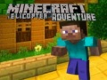 Jwèt Avantir Hélicoptè Minecraft sou entènèt