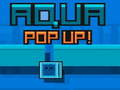 Jwèt Aqua Pop Up sou entènèt