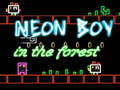 Jwèt Ti gason Neon nan forè a sou entènèt