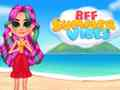 Jwèt Vib nan ete BFF sou entènèt