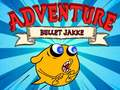 Jwèt Avantur Bullet Jakke sou entènèt