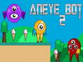 Jwèt Aneye Bot 2 sou entènèt