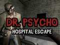 Jwèt Eskapade lopital Dr. Psycho sou entènèt