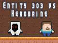 Jwèt Antite 303 vle Herobrine sou entènèt