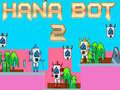 Jwèt Hana Bot 2 sou entènèt