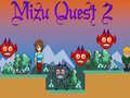 Jwèt Mizu Quest 2 sou entènèt
