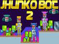 Jwèt Jhunko Bot 2 sou entènèt