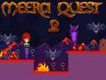 Jwèt Meera Quest 2 sou entènèt