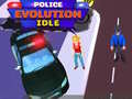 Jwèt Evolisyon Polis Idle sou entènèt