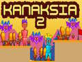 Jwèt Kanaksia 2 sou entènèt