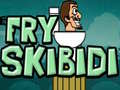 Jwèt Fried Skibidi sou entènèt