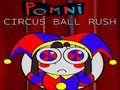 Jwèt Pomni Sirko Rushing Boul sou entènèt