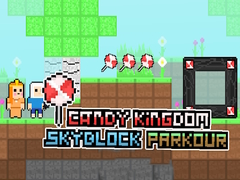 Jwèt Parkour Candy Kingdom Skyblock sou entènèt