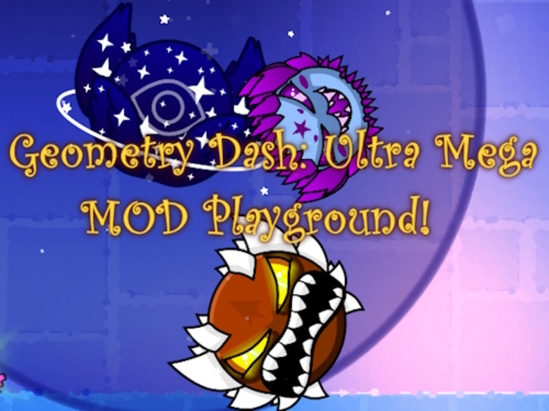 Jwèt Jeyometri Dash: Ultra Mega Mod Lakou rekreyasyon! sou entènèt